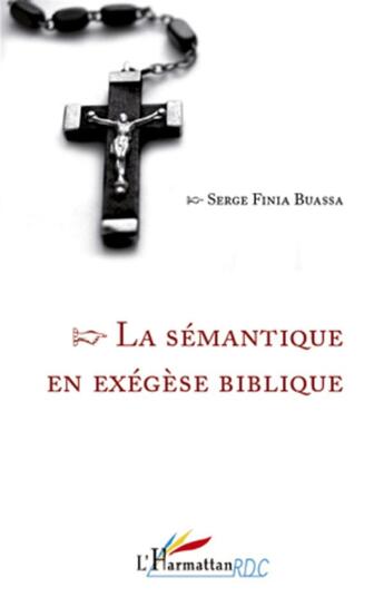 Couverture du livre « La sémantique en exégèse biblique » de Serge Buassa Finia aux éditions L'harmattan