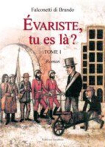 Couverture du livre « Évariste, es-tu la » de Di Brando Falconetti aux éditions Amalthee
