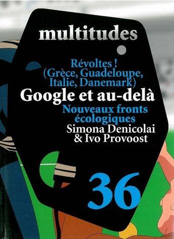 Couverture du livre « Révoltes ! (Grèce, Guadeloupe, Italie, danemark), google et au-delà, nouveaux fronts écologiques, Simona Denicolai & Ivo Provoost » de  aux éditions Amsterdam