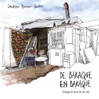 Couverture du livre « De baraque en baraque, voyage au bout de ma rue » de Cendrine Bonami-Redler aux éditions La Ville Brule