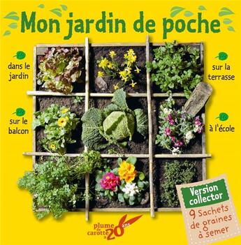 Couverture du livre « Mon jardin de poche » de Frederic Lisak et Roland Sabatier et Frederic Pillot et Eric Predine aux éditions Plume De Carotte