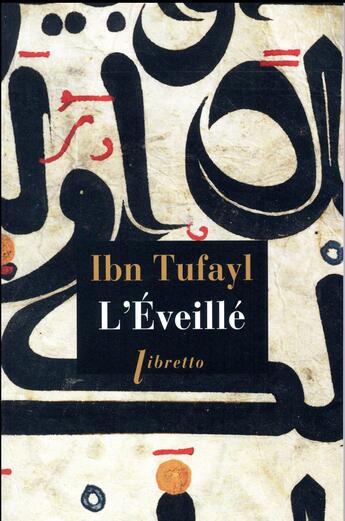 Couverture du livre « L'éveillé » de Abu Bakr Ibn Tufayl aux éditions Libretto