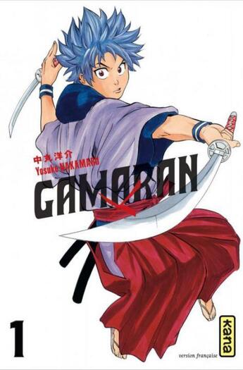 Couverture du livre « Gamaran Tome 1 » de Yosuke Nakamaru aux éditions Kana