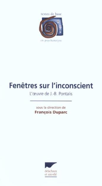 Couverture du livre « Fenetres Sur L'Inconscient » de Francois Duparc aux éditions Delachaux & Niestle