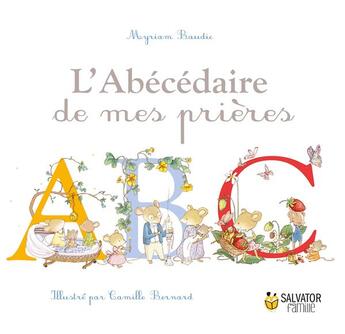 Couverture du livre « L'abécédaire de mes prières » de Myriam Baudic aux éditions Salvator