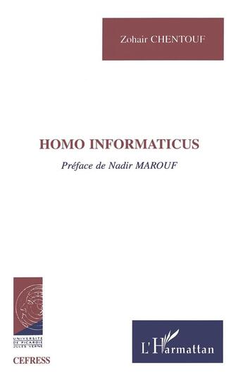 Couverture du livre « Homo informaticus » de Zohair Chentouf aux éditions L'harmattan