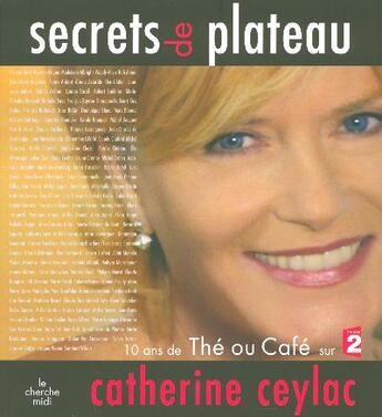 Couverture du livre « Secrets de plateau » de Catherine Ceylac aux éditions Cherche Midi