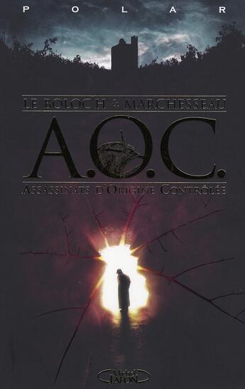 Couverture du livre « AOC, assassinats d'origine controlée » de Le Boloc'H aux éditions Michel Lafon