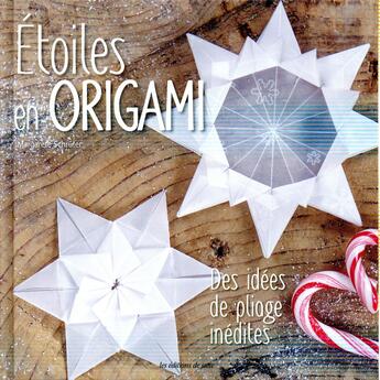 Couverture du livre « Étoiles en origami ; des idées de pliage inédites » de Margarete Schrufer aux éditions De Saxe