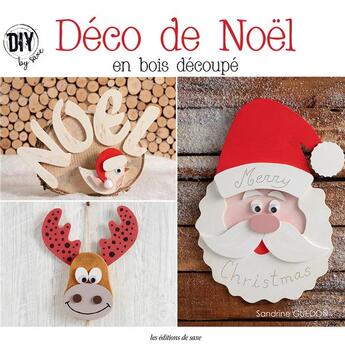 Couverture du livre « Déco de Noël ; en bois découpé » de Sandrine Guedon aux éditions De Saxe