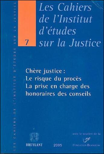 Couverture du livre « Chere justice : le risque du proces » de  aux éditions Bruylant