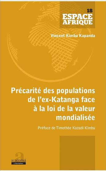 Couverture du livre « Précarité des populations de l'ex-Katanga face à la loi de la valeur mondialisée » de Vincent Kimba Kapanda aux éditions Academia