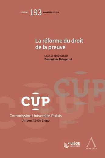 Couverture du livre « La réforme du droit de la preuve » de Dominique Mougenot et Collectif aux éditions Anthemis