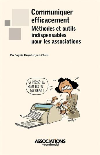 Couverture du livre « Communiquer efficacement ; méthodes et outils indispensables pour les associations » de Sophia Huynh-Quan-Chieu aux éditions Territorial