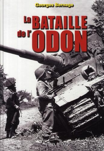 Couverture du livre « La bataille de l'Odon » de Georges Bernage aux éditions Heimdal