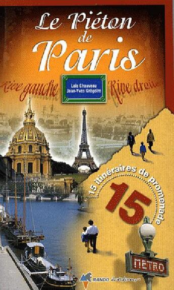 Couverture du livre « Le piéton de Paris » de Loic Chauveau aux éditions Rando