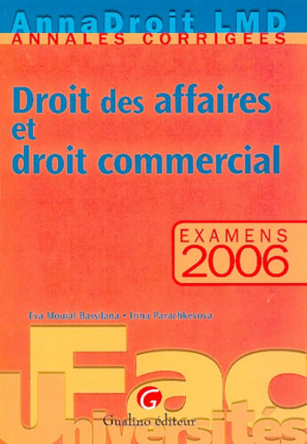 Couverture du livre « Annadroit 2006. droit des affaires et droit commercial (édition 2006) » de Mouial-Bassilana/Par aux éditions Gualino