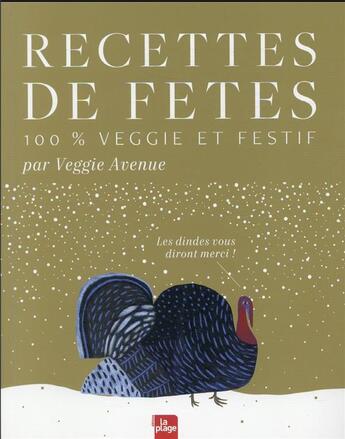 Couverture du livre « Recettes de fêtes 100% veggie et festif » de Aurelie Berrue-Pouyet aux éditions La Plage