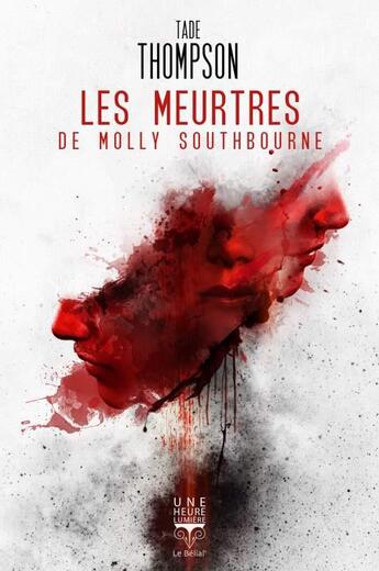 Couverture du livre « Les meurtres de Molly Southbourne » de Tade Thompson aux éditions Le Belial