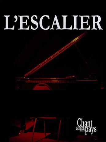 Couverture du livre « L'escalier » de Paul Piche aux éditions Publications Chant De Mon Pays