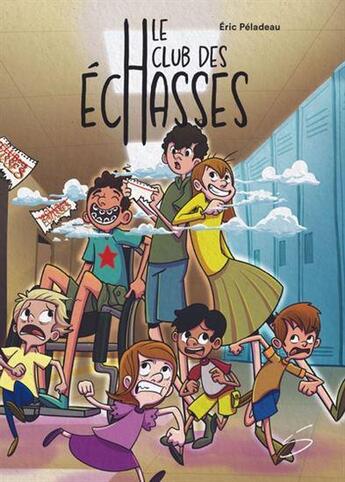 Couverture du livre « Le club des échasses » de Peladeau Eric aux éditions Soulieres