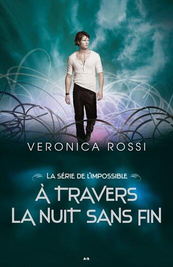 Couverture du livre « La série de l'impossible t.2 » de Veronica Rossi aux éditions Editions Ada