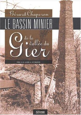 Couverture du livre « Bassin minier de la vallée du gier » de Gerard Chaperon aux éditions Actes Graphiques