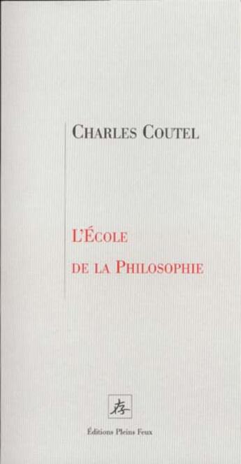 Couverture du livre « L ecole de la philosophie » de  aux éditions Pleins Feux