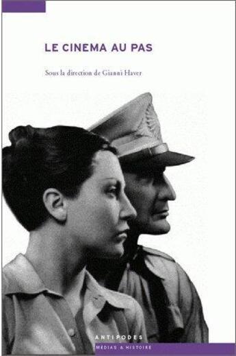 Couverture du livre « Le cinéma au pas » de Gianni Haver aux éditions Antipodes Suisse