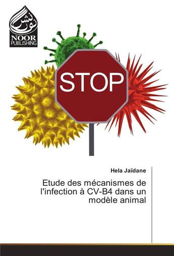 Couverture du livre « Etude Des Mecanismes De L'Infection A Cv-B4 Dans Un Modele Animal » de Jaidane-H aux éditions Noor Publishing