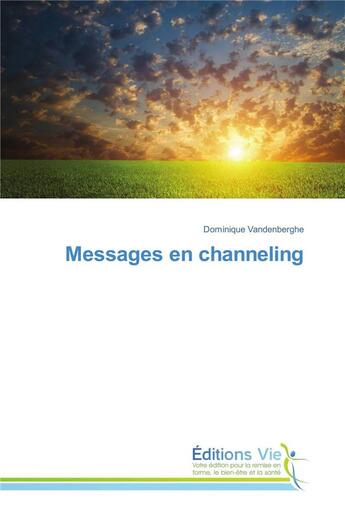 Couverture du livre « Messages en channeling » de Vandenberghe-D aux éditions Vie