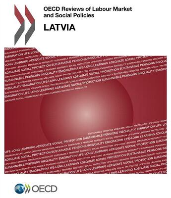 Couverture du livre « LATVIA ; OECD reviews of labour market and social policies (édition 2016) » de Ocde aux éditions Ocde