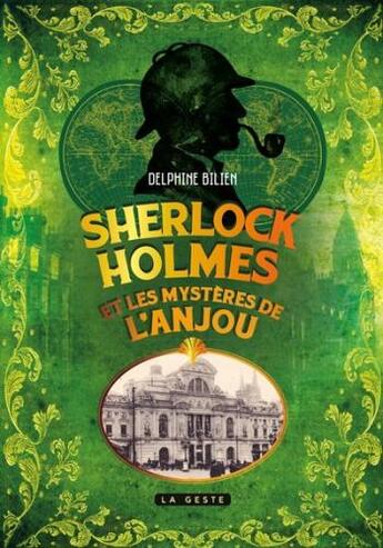 Couverture du livre « Sherlock Holmes et les mystères de l'Anjou » de Delphine Bilien aux éditions Geste