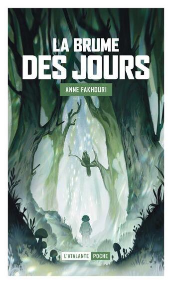 Couverture du livre « La brume des jours » de Anne Fakhouri aux éditions L'atalante