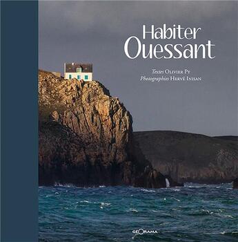 Couverture du livre « Habiter Ouessant » de Olivier Py et Herve Inisan aux éditions Georama