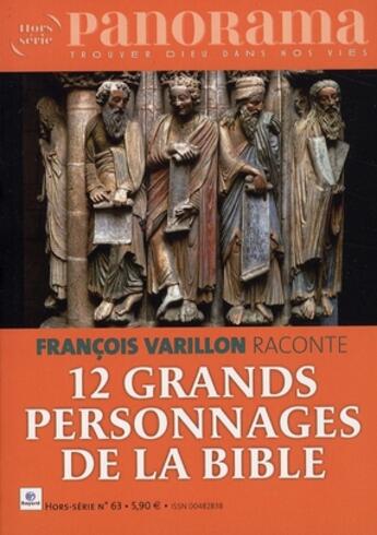 Couverture du livre « 12 Grands Personnages Des La Bible Hs Pano » de F Varillon aux éditions Revue Bayard