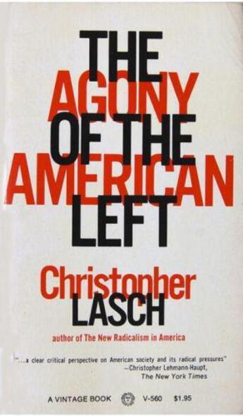 Couverture du livre « Agony of American Left » de Christopher Lasch aux éditions Epagine