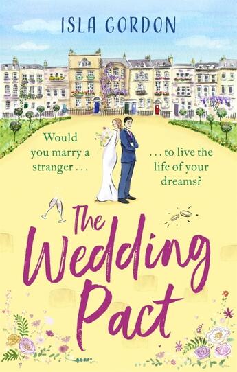 Couverture du livre « THE WEDDING PACT - A HEART-WARMING AND HILARIOUS SUMMER ROMANCE, PERFECT FOR 2021! » de Isla Gordon aux éditions Sphere