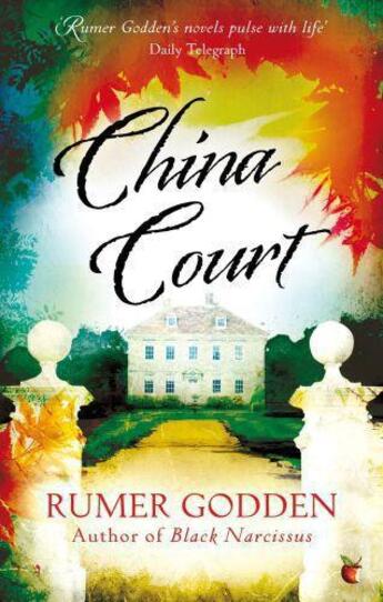 Couverture du livre « China Court » de Rumer Godden aux éditions Little Brown Book Group Digital