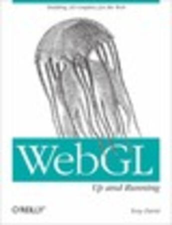 Couverture du livre « WebGL: Up and Running » de Tony Parisi aux éditions O'reilly Media