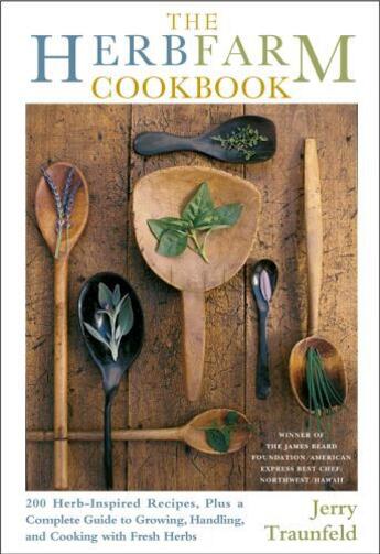 Couverture du livre « The Herbfarm Cookbook » de Traunfeld Jerry aux éditions Scribner