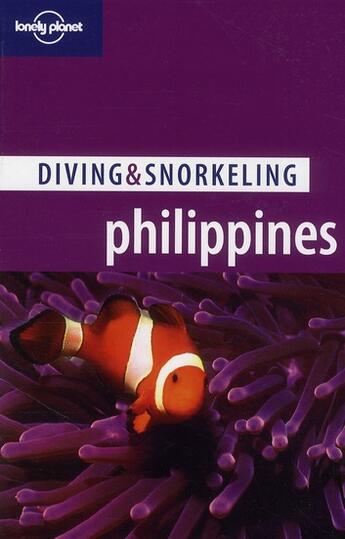 Couverture du livre « Diving & snorkeling Philippines (2e édition) » de Tim Rock aux éditions Lonely Planet France