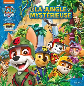 Couverture du livre « Pat' Patrouille - Jungle Pups - La jungle mystérieuse : Grand album » de  aux éditions Hachette Jeunesse