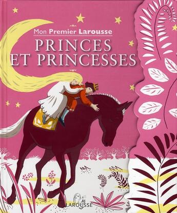 Couverture du livre « Princes et princesses » de  aux éditions Larousse