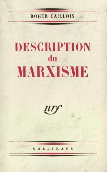 Couverture du livre « Description du marxisme » de Roger Caillois aux éditions Gallimard