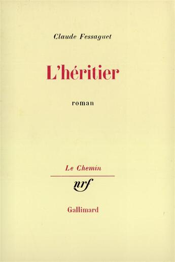 Couverture du livre « L'heritier » de Fessaguet Claude aux éditions Gallimard