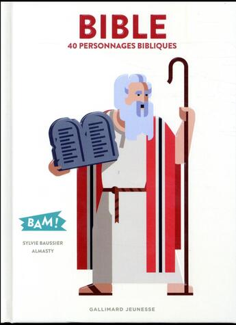 Couverture du livre « Bible ; 40 personnages bibliques » de Sylvie Baussier et Almasty aux éditions Gallimard-jeunesse