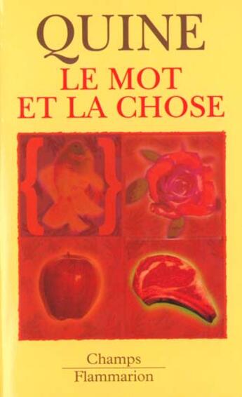 Couverture du livre « Mot et la chose (le) » de Quine W.V. aux éditions Flammarion