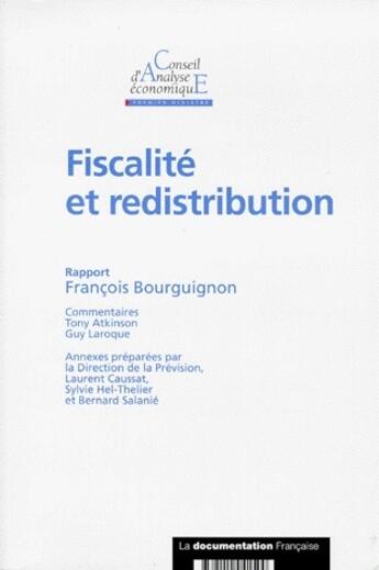 Couverture du livre « Rapport du conseil d'analyse économique t.11 ; fiscalité et redistribution » de Francois Bourguignon aux éditions Documentation Francaise