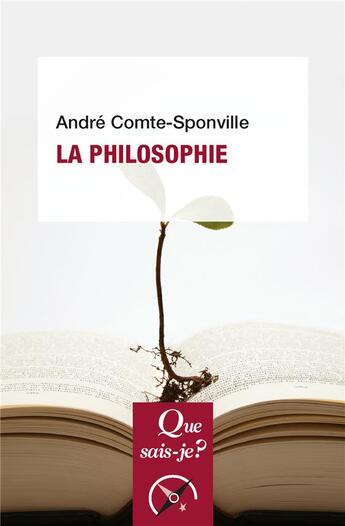 Couverture du livre « La philosophie » de Andre Comte-Sponville aux éditions Que Sais-je ?